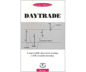 Daytrade. I segreti dello short-term trading e delle tecniche intraday