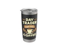 Daytrader Basta aggiungere Coffee Trading Trader Mercato azionario Divertente Bicchiere termico in acciaio inox doppia parete