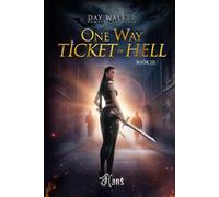 Daywalker Vampire Princess Book 3: One Way Ticket to Hell