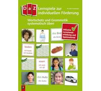 DaZ-Lernspiele zur individuellen Förderung: Wortschatz und Grammatik systematisch üben - inklusive Lernstandserhebung und Spielmaterial
