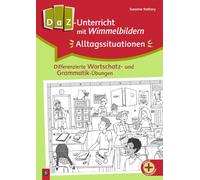 DaZ-Unterricht mit Wimmelbildern: Alltagssituationen: Differenzierte Wortschatz- und Grammatik-Übungen