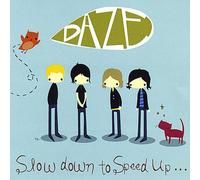 Daze - Slow Down To Speed Up