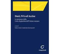 Dazi, IVA ed Accise. Le pronunce della Corte di giustizia dell'Unione europea