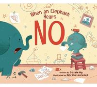 Dazzle Ng When an Elephant Hears NO (Copertina rigida)