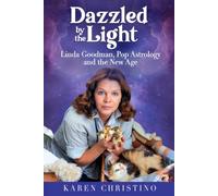 Dazzled by the Light: Linda Goodman, Pop Astrology and the New Age