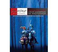 Dazzling Photoshop: How to Create Masterpieces in Photoshop