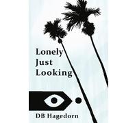 Db Hagedorn Lonely Just Looking (Tascabile)