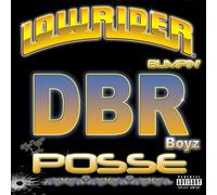 DBR Boyz Posse – Lowrider Bumpin' – CD – Universal Music Group