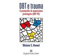 DBT e trauma. Il protocollo di esposizione prolungata (DBT PE)