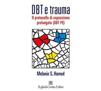 DBT e trauma. Il protocollo di esposizione prolungata (DBT PE)