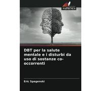 DBT per la salute mentale e i disturbi da uso di sostanze co-occorrenti