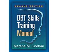 Marsha M. Lineh DBT Skills Training Manual, Second Edition, Availabl (Tascabile)