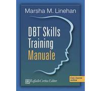 DBT® Skills Training. Manuale-Schede e fogli di lavoro. Con USB card