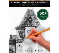 DC Arts Realistic Structures & Buildings in Light Grey Sketches (Tascabile)