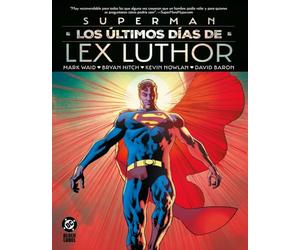 Dc black label superman. los últimos días de lex luthor