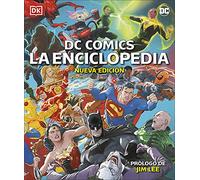 DC COMICS. La Enciclopedia (nueva edición): Nueva edición