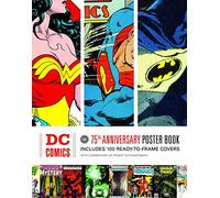 Dc Comics: The 75th Anniversary Poster Book