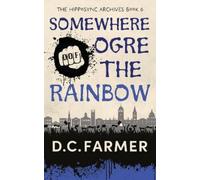 DC Farmer Somewhere Ogre The rainbow (Tascabile) Hipposync Archives