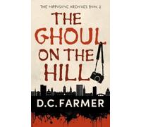 DC Farmer The Ghoul On The Hill (Tascabile) Hipposync Archives