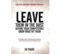DC Faure Leave Them in the Dust (Copertina rigida)