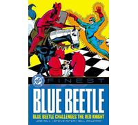 DC Finest: Blue Beetle: Blue Beetle Challenges the Red Knight