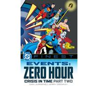 DC Finest: Events: Zero Hour Part Two: Zero Hour; Crisis in Time