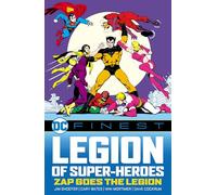 DC Finest: Legion of Super-Heroes: Zap Goes the Legion by Various