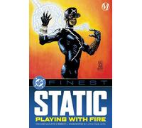 DC Finest: Static: Playing with Fire (Tascabile)