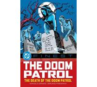 DC Finest: The Doom Patrol: The Death of the Do (Tascabile) (PRESALE 13/01/2026)