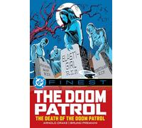 DC Finest: The Doom Patrol: The Death of the Do (Tascabile) (PRESALE 13/01/2026)