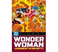 DC Finest: Wonder Woman: Judgment in Infinity!