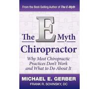 DC Frank R Sovinsky Michael E Gerber The E-Myth Chiropractor (Copertina rigida)