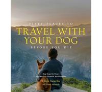 DC Helmuth Chris Fifty Places to Travel with Your Dog Before (Copertina rigida)