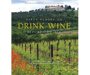 DC Helmuth Fifty Places to Drink Wine Before You Die (Copertina rigida)