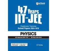 DC Pandey Arihant 47 Years Iit-Jee Physics for Jee Main & Advanced (Tascabile)