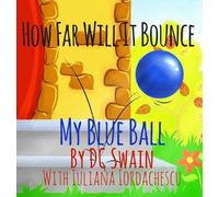 DC Swain How Far Will It Bounce? (Copertina rigida) How High Will It Fly
