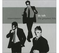 Dc Talk - Intermission: The Greatest Hits by Dc Talk (2000) Audio CD