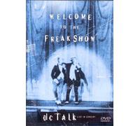 Dc Talk - Welcome to the Freak Show