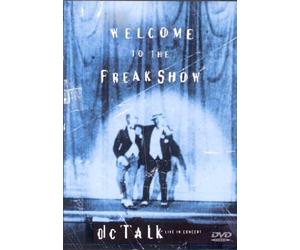 Dc Talk - Welcome to the Freak Show