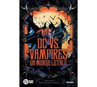 DC vs. Vampires. Un morso letale