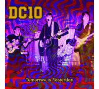DC10 - DC10 - Tomorrow Is Yesterday!
