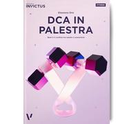 DCA in palestra. Qual è il confine tra salute e ossessione