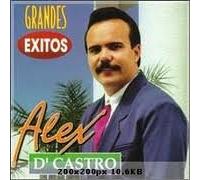 D'Castro, Alex - Grandes Exitos