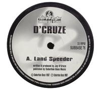 D'cruze Ft Shelley Nelson - Land Speeder/Find My Way [Import]
