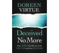 Doreen Virtue Deceived No More (Tascabile)