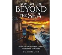DD Berquist Somewhere Beyond the Sea (Tascabile)