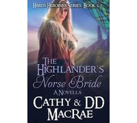 DD MacRae Cathy MacRae The Highlander's Norse Bride (Tascabile) Hardy Heroines
