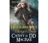 DD MacRae Cathy MacRae The Highlander's Viking Bride (Tascabile) Hardy Heroines