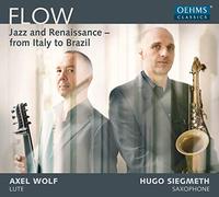 John Dowland Flow: Jazz and Renaissance - From Italy to Brazil (CD) Album