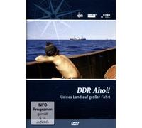 DDR Ahoi! Kleines Land auf großer Fahrt - Die ostdeutsche Seefahrtsgeschichte